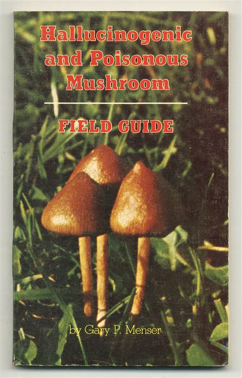 hallucinogenic and poisonous mushroom field guide Reader