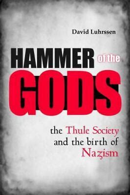 hammer of the gods the thule society and the birth of nazism Epub