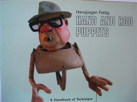 hand and rod puppets a handbook of technique Doc