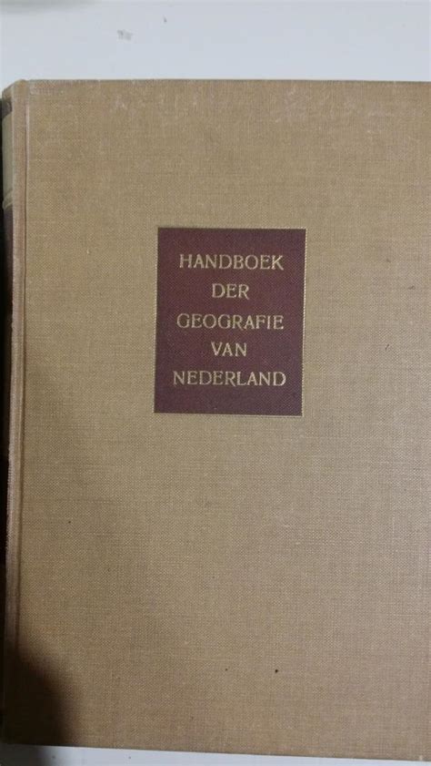 handboek der geografie van nederland deel 1 tm 6 6 delen samen Kindle Editon
