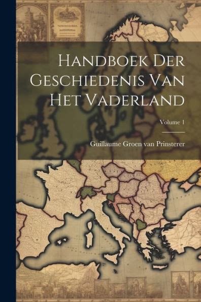 handboek der geschiedenis van het vaderland eerste en tweede deel Epub