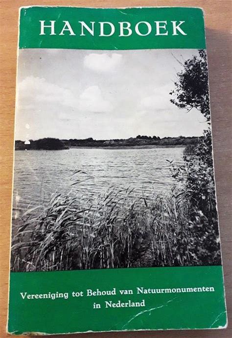 handboek vereeniging tot behoud van natuurmonumenten in nederland Kindle Editon