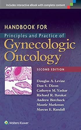 handbook for principles and practice of gynecologic oncology Reader