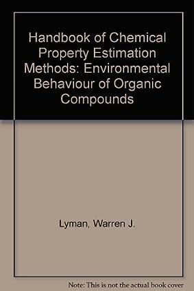 handbook of chemical property estimation methods environmental behavior of organic compounds PDF