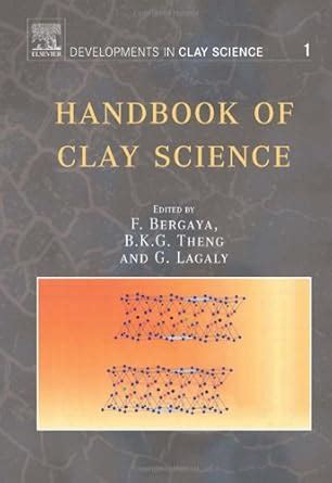 handbook of clay science volume 1 developments in clay science Reader