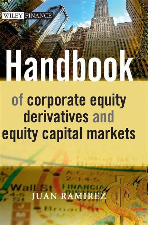 handbook of corporate equity derivatives and equity capital markets Reader