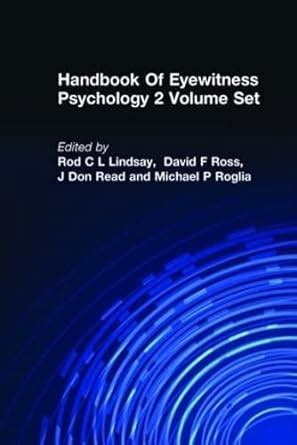 handbook of eyewitness psychology 2 volume set handbook of eyewitness psychology 2 volume set Reader