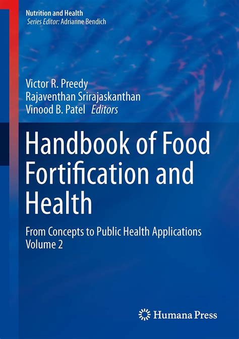 handbook of food fortification and health from concepts to public volume 2 handbook of food fortification and health from concepts to public volume 2 Reader