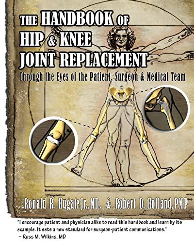 handbook of hip and knee joint replacement through the eyes of the patient surgeon and medical team Kindle Editon