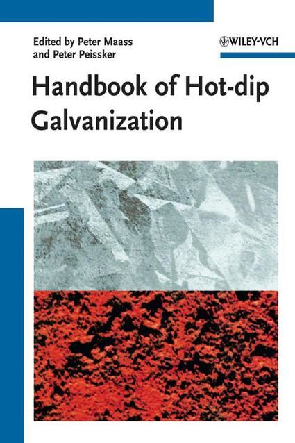 handbook of hot dip galvanization handbook of hot dip galvanization Kindle Editon