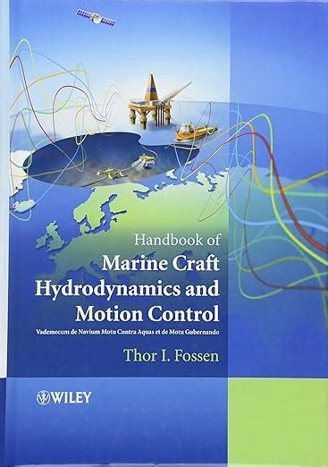 handbook of marine craft hydrodynamics and motion control PDF