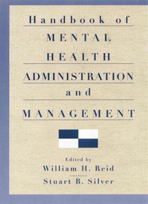 handbook of mental health administration and management Reader