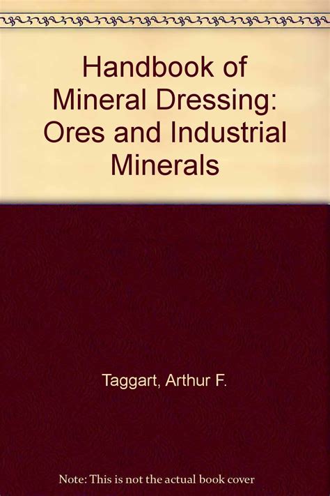 handbook of mineral dressing ores and industrial minerals Epub