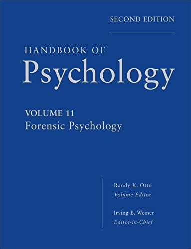 handbook of psychology forensic psychology vol 11 Reader