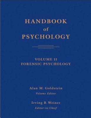 handbook of psychology forensic psychology vol 11 Reader