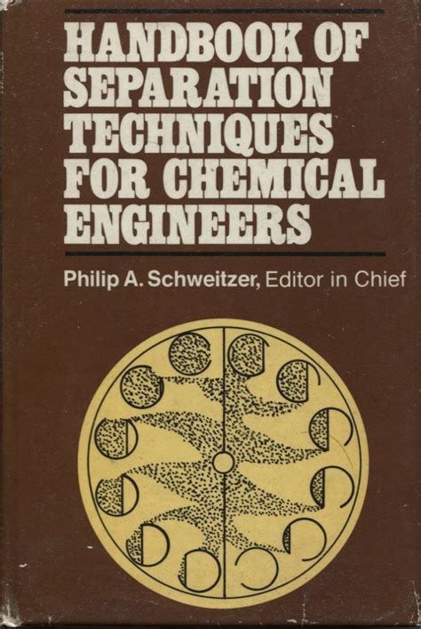 handbook of separation techniques for chemical engineers PDF