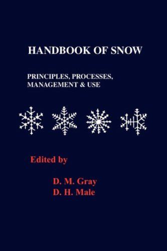 handbook of snow principles processes management and use PDF
