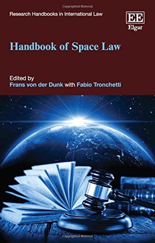 handbook of space law research handbooks in international law series Kindle Editon