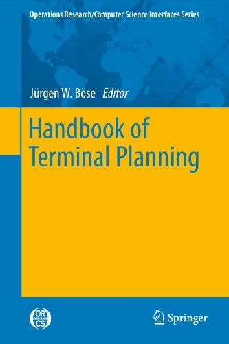 handbook of terminal planning operations research or computer science interfaces series Reader