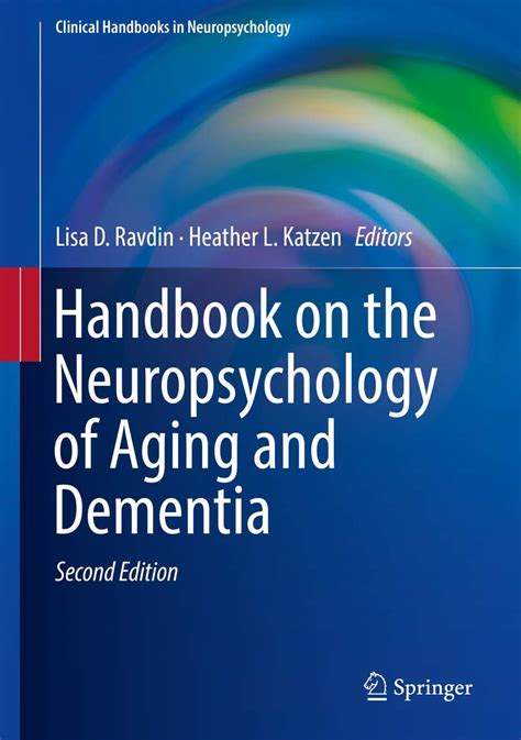 handbook on the neuropsychology of aging and dementia clinical handbooks in neuropsychology PDF