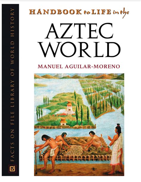 handbook to life in the aztec Reader