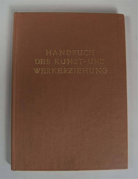 handbuch der kunst und werkerziehung Reader