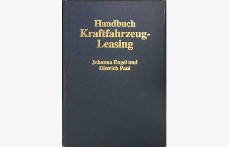 handbuch kraftfahrzeug leasing johanna engel Kindle Editon