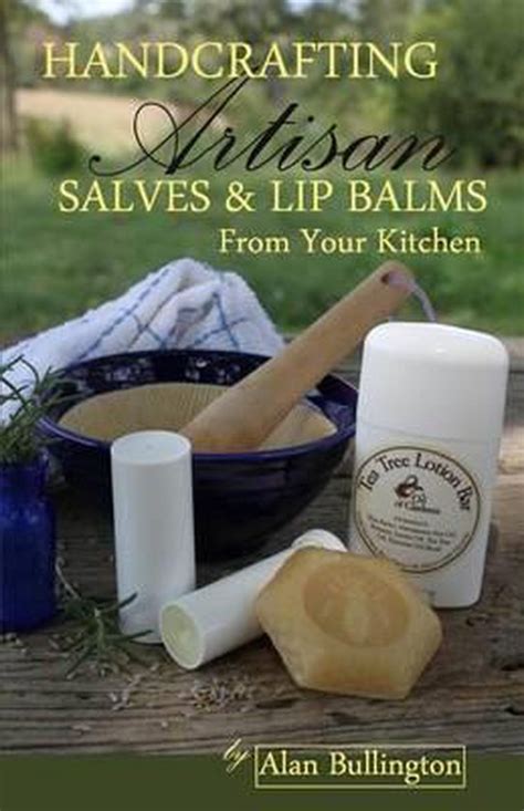 handcrafting artisan salves and lip balms from your kitchen Epub