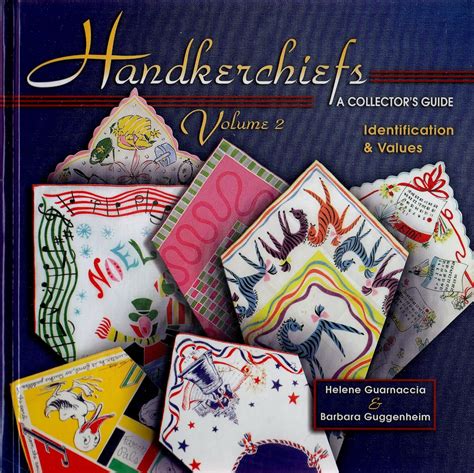 handkerchiefs a collectors guide identification and values vol 2 Epub