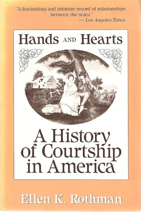 hands and hearts a history of courtship in america Doc