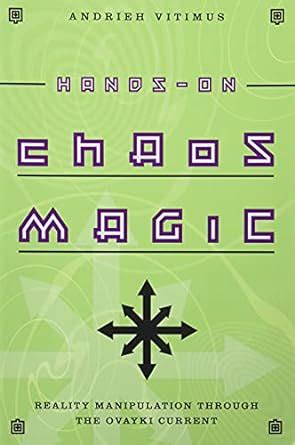 hands on chaos magic hands on chaos magic Reader