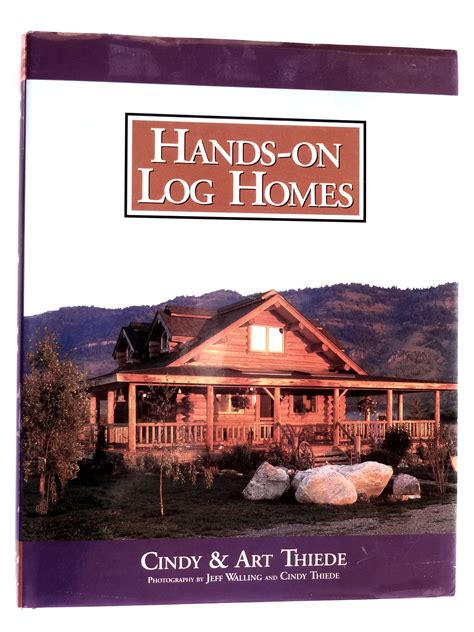 hands on log homes cabins built on dreams Doc