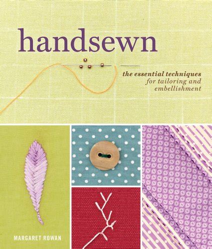 handsewn the essential techniques for tailoring and embellishment Reader