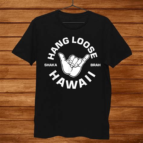 hang loose shirt