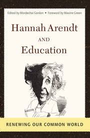 hannah arendt and education renewing our common world Doc