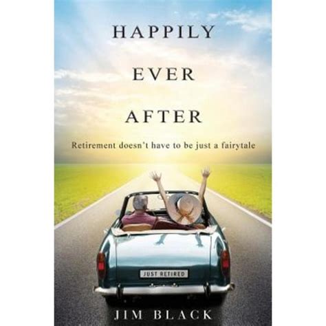 happily ever after retirement doesnt have to be just a fairytale Epub