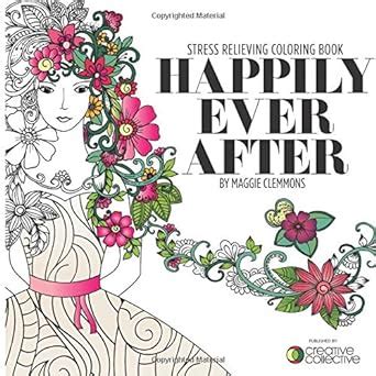 happily ever after stress relieving coloring book Reader