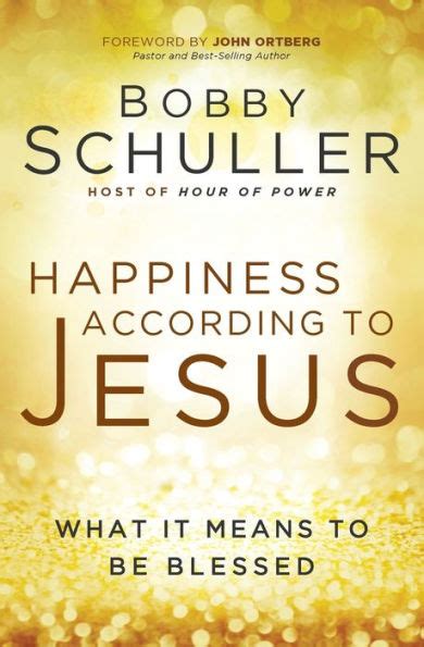happiness according to jesus what it means to be blessed Reader