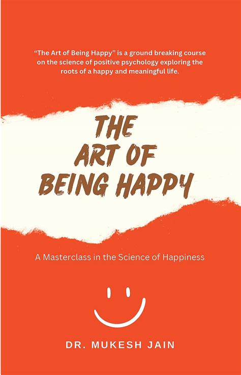 happiness and the art of being happiness and the art of being Epub