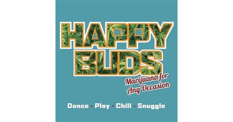 happy buds marijuana for any occasion Epub