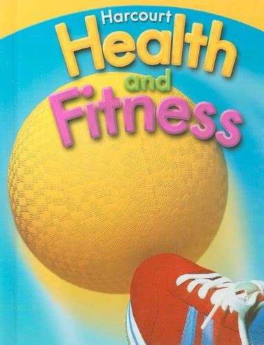 harcourt health and fitness student edition grade 3 2007 Doc
