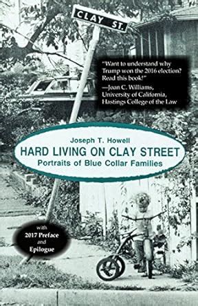 hard living on clay street portraits of blue collar families Kindle Editon