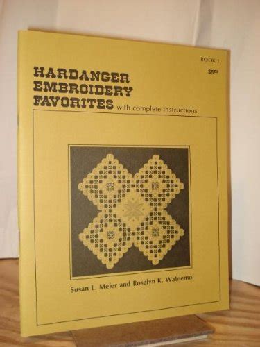 hardanger embroidery favorites with complete instructions book 1 Kindle Editon