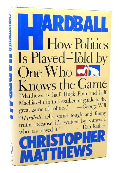 hardball how politics is played told by one who knows the game Doc