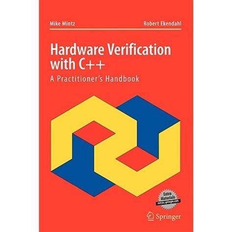 hardware verification with c a practitioners handbook Reader