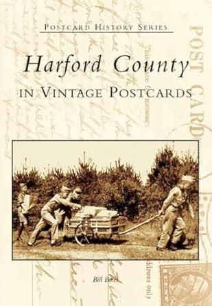 harford county in vintage postcards md postcard history series Reader