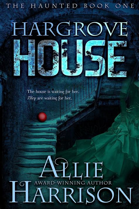 hargrove house haunted allie harrison Reader