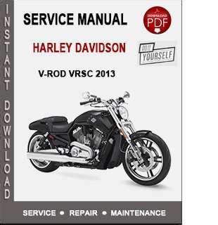 harley davidson service manuals for 2013 v rod muscle Reader