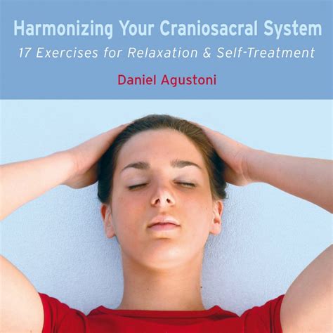 harmonizing your craniosacral system cd 17 exercises for relaxation and self treatment Doc