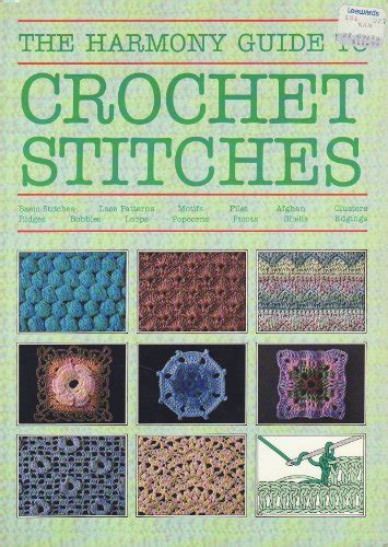 harmony guides 101 stitches to crochet the harmony guides Epub